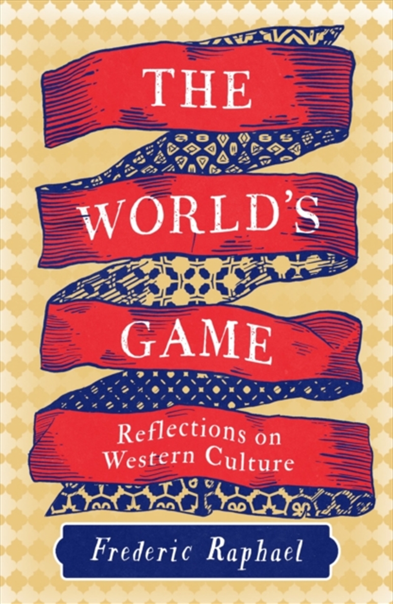 The World's Game : Reflections on Western Culture/Product Detail/History