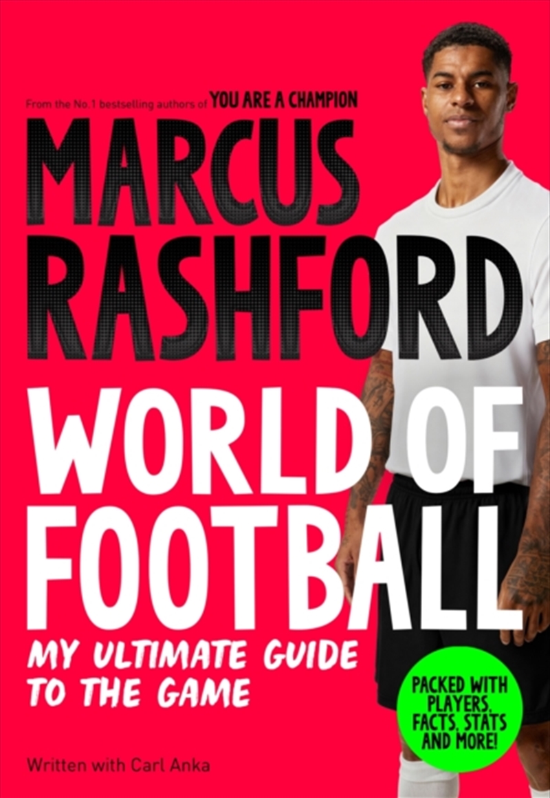 Marcus Rashford: World of Football : My Ultimate Guide to the Game/Product Detail/Childrens