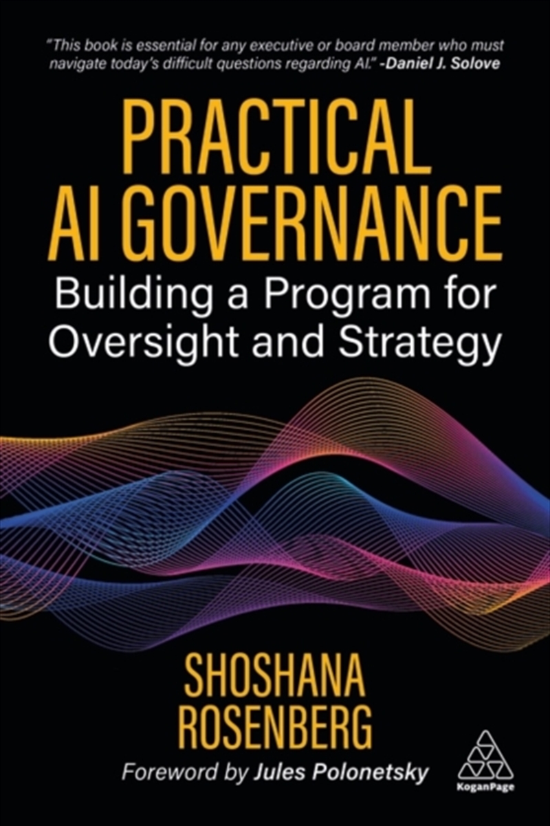 Practical AI Governance : Building a Program for Oversight and Strategy/Product Detail/Business Leadership & Management