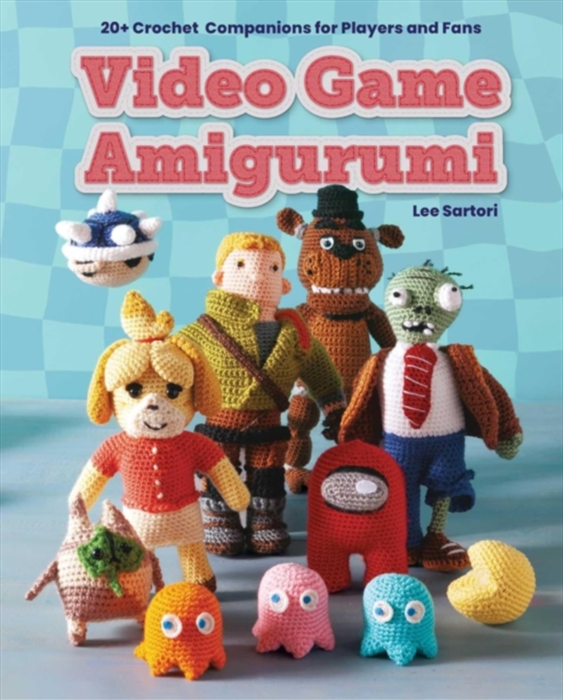 Gamer for Life: Video Game Amigurumi/Product Detail/Crafts & Handiwork