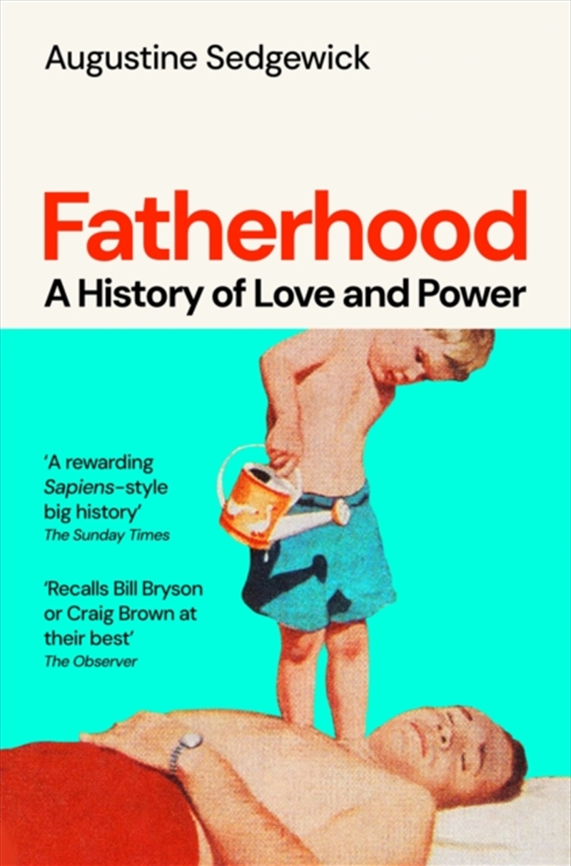 Fatherhood : A History of Love and Power/Product Detail/Society & Culture