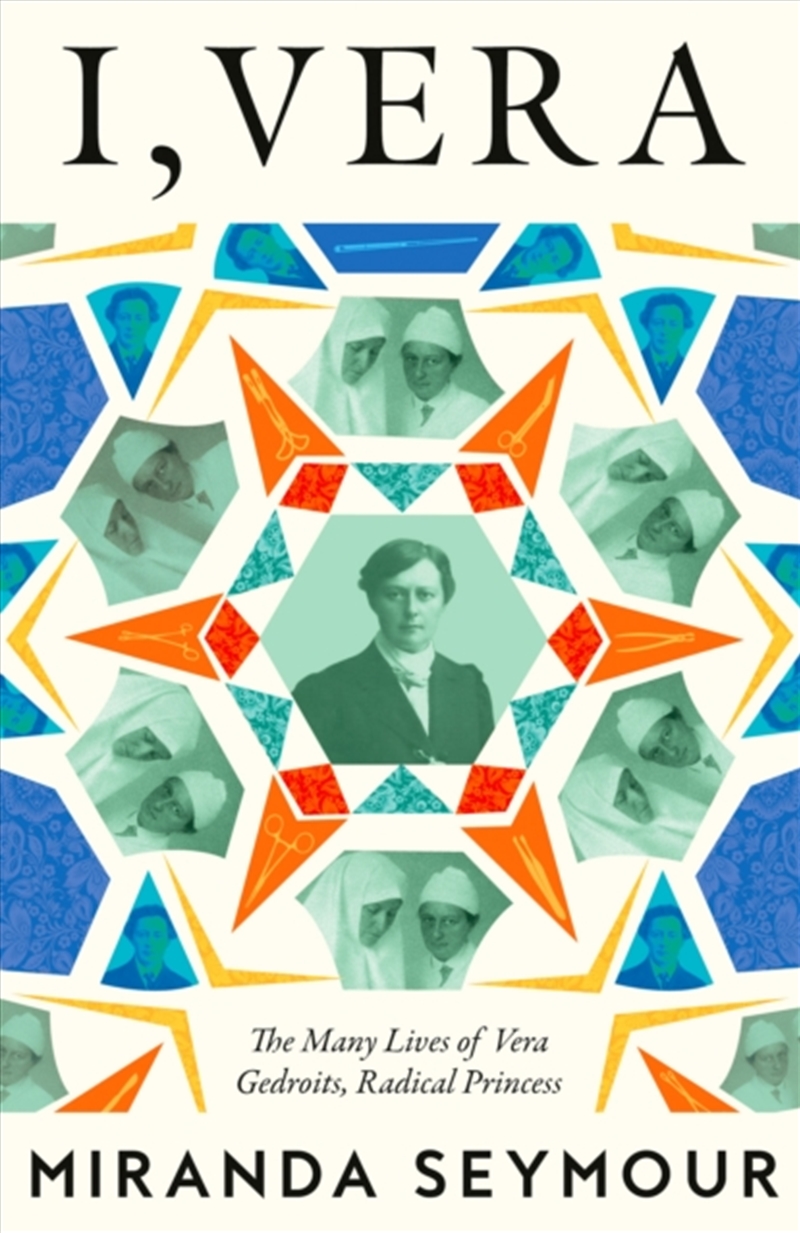 I, Vera : The Many Lives of Vera Gedroits, a Radical Princess/Product Detail/History