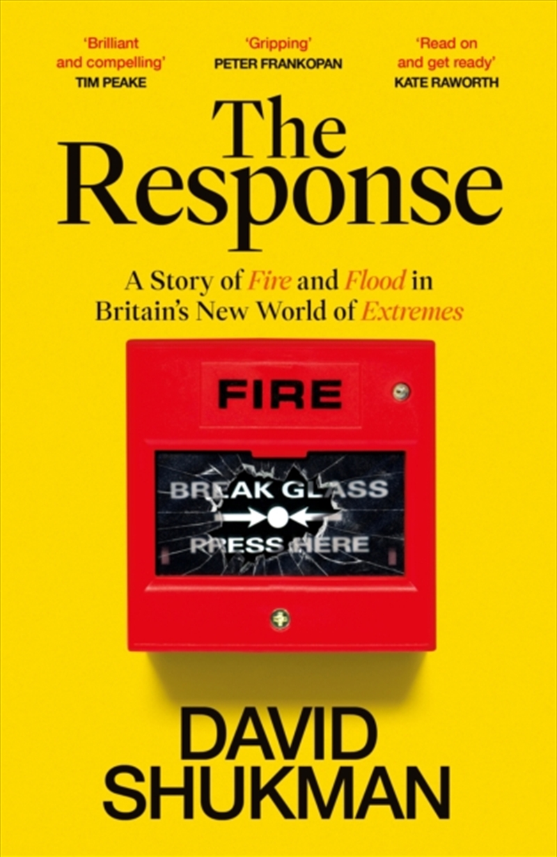 The Response : A Story of Fire and Flood in Britain’s New World of Extremes/Product Detail/Animals & Nature