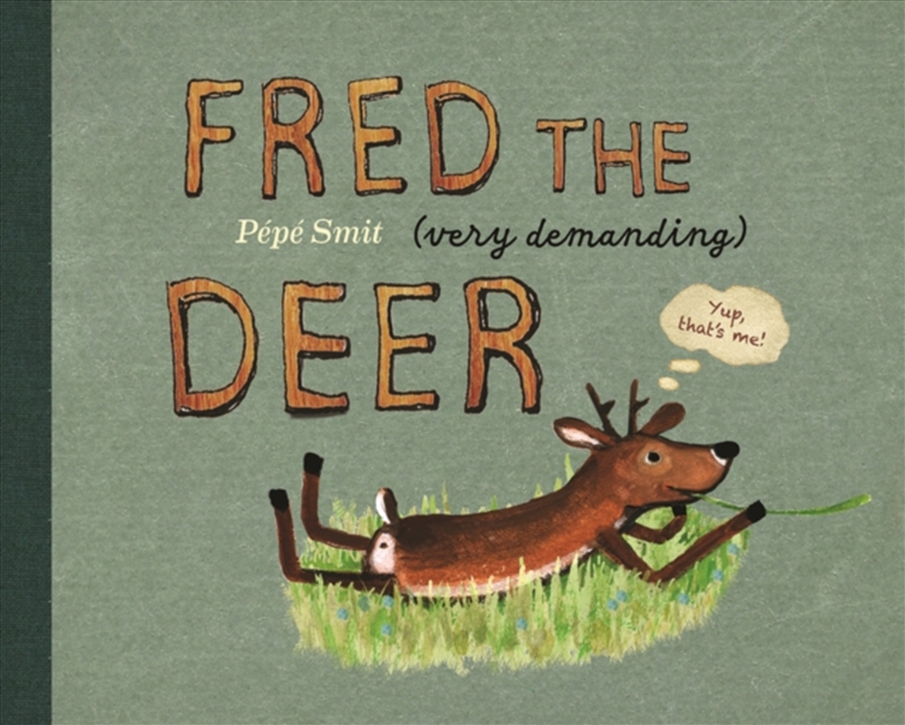 Fred the (very demanding) Deer/Product Detail/Early Childhood Fiction Books