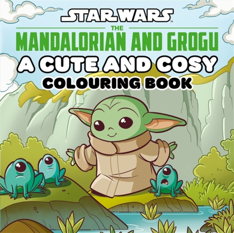 Star Wars The Mandalorian and Grogu: A Cute and Cosy Colouring Book/Product Detail/Adults Colouring