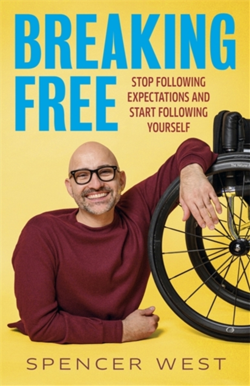 Breaking Free : Stop Following Expectations and Start Following Yourself/Product Detail/Self Help & Personal Development