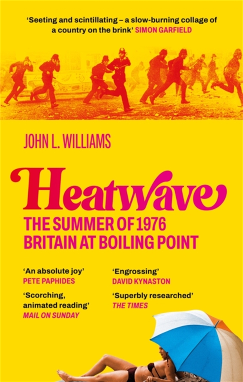 Heatwave : The Summer of 1976 – Britain at Boiling Point/Product Detail/History