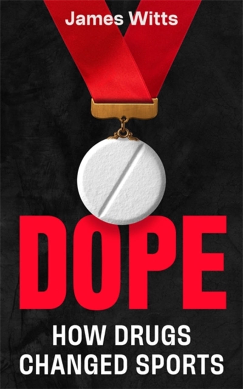 Dope : How Drugs Changed Sport/Product Detail/Sport & Recreation