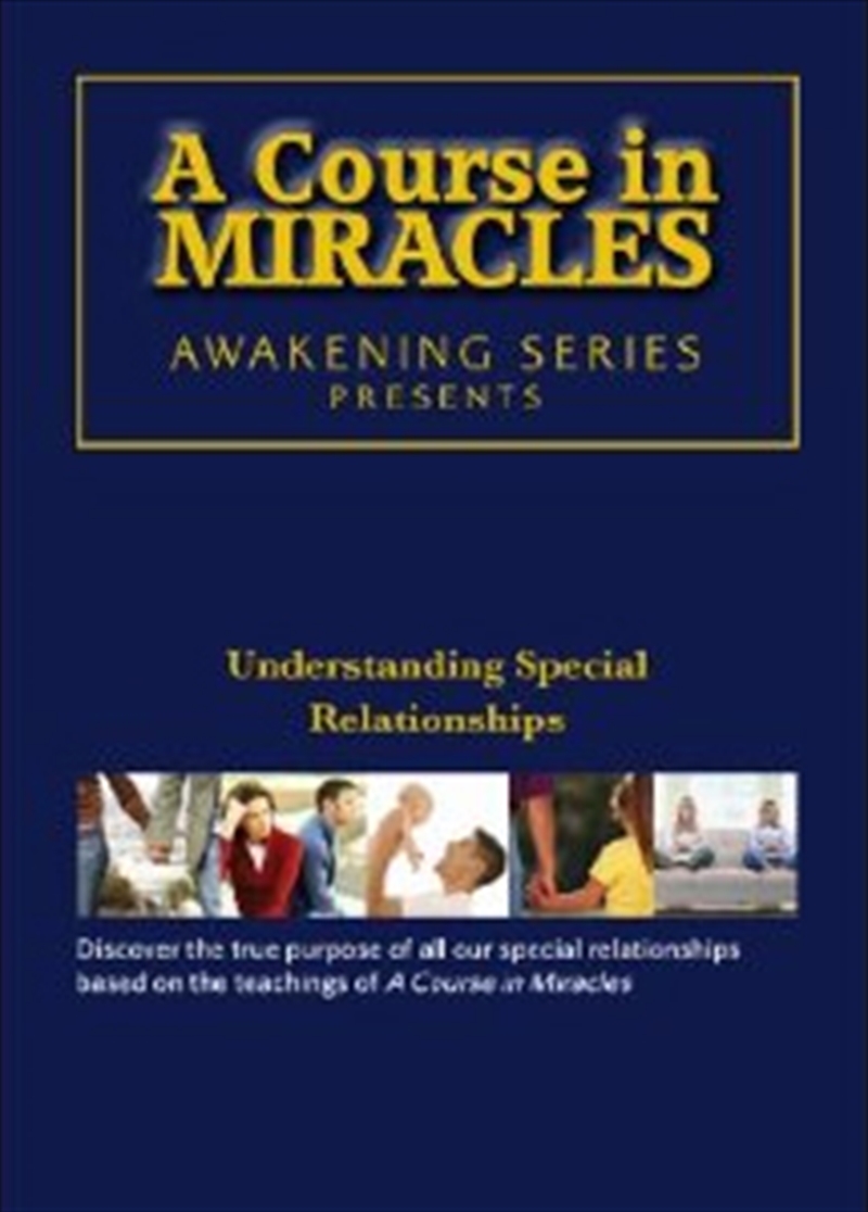 A Course In Miracles: Understanding Special Relationships/Product Detail/Special Interest