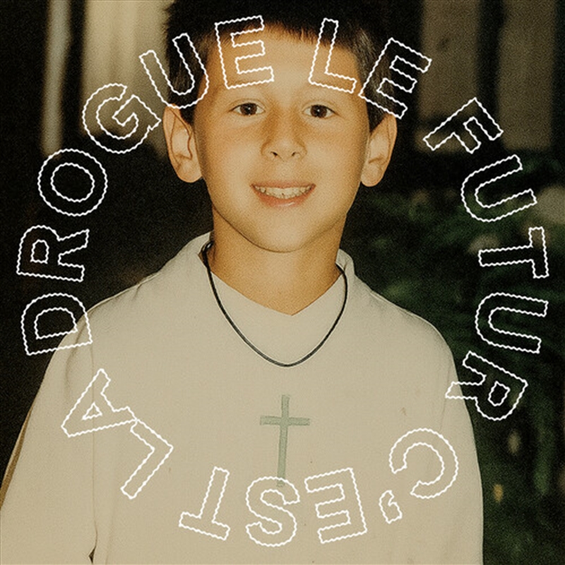 Le Futur C'Est La Drogue/Product Detail/Dance