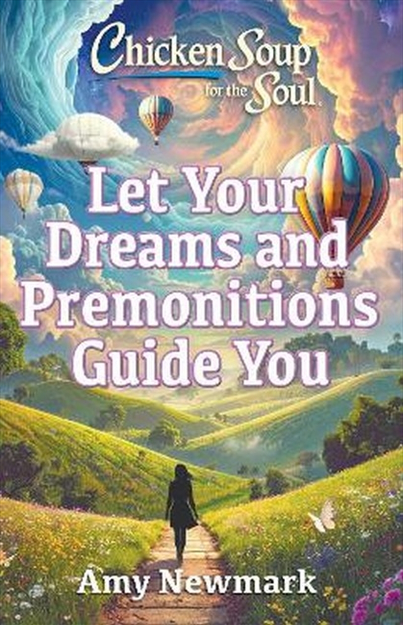 Chicken Soup for the Soul: Let Your Dreams and Premonitions Guide You/Product Detail/Religion & Beliefs