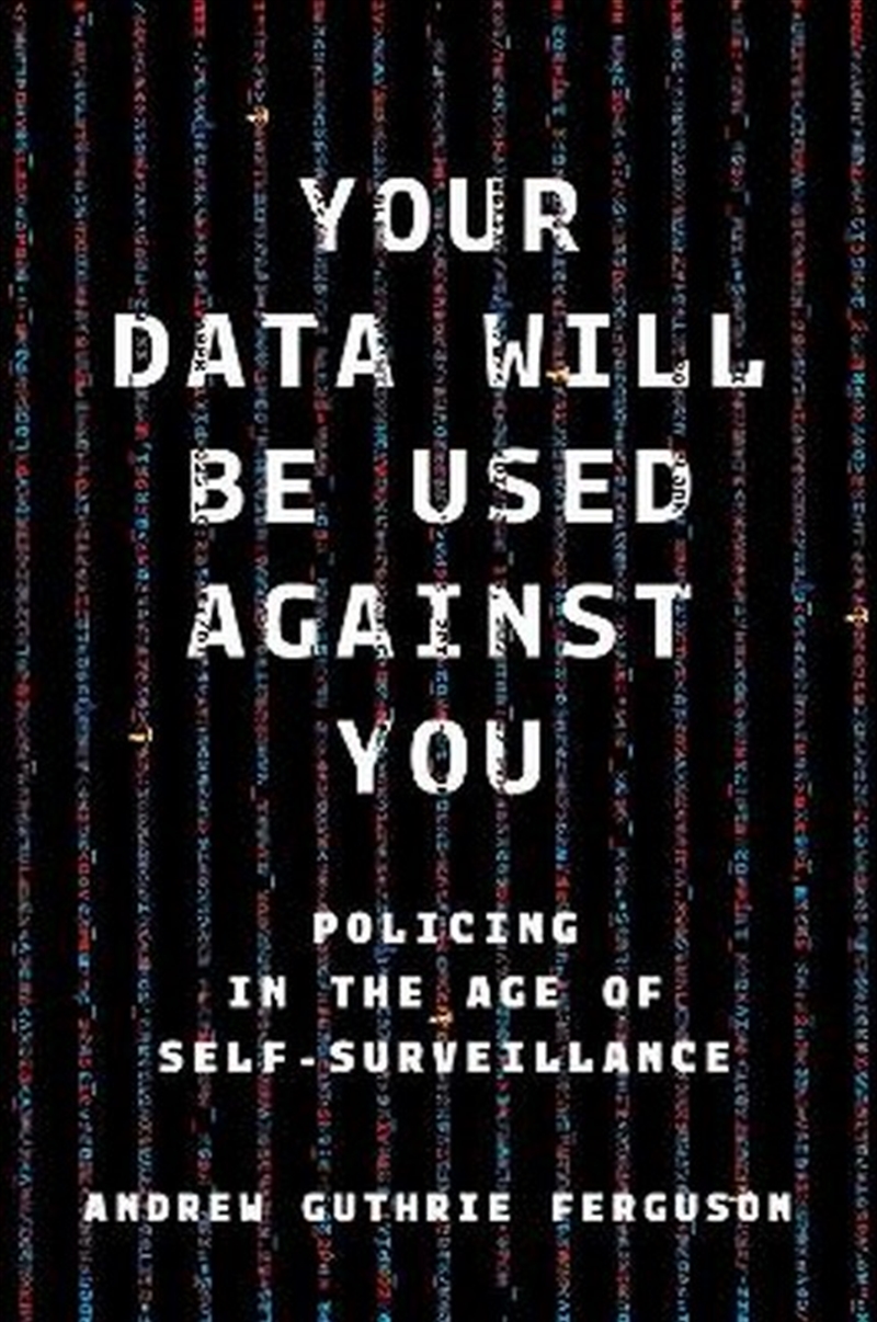 Your Data Will Be Used Against You/Product Detail/Law