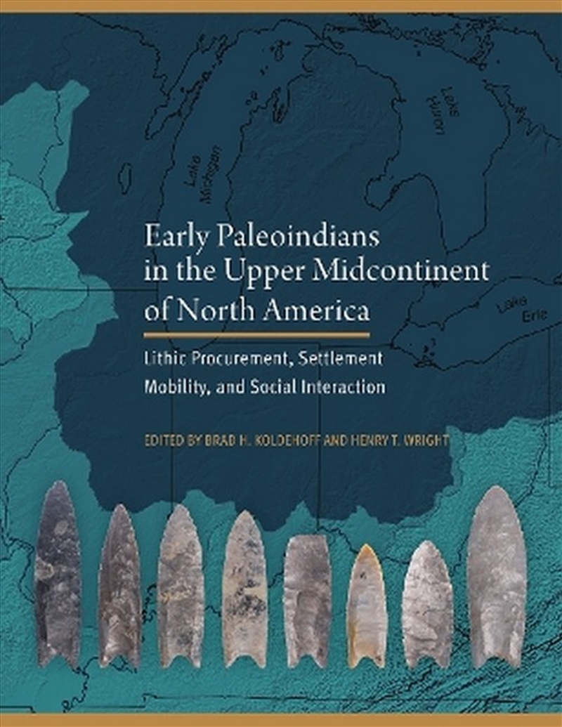Early Paleoindians in the Upper Midcontinent of North America/Product Detail/History