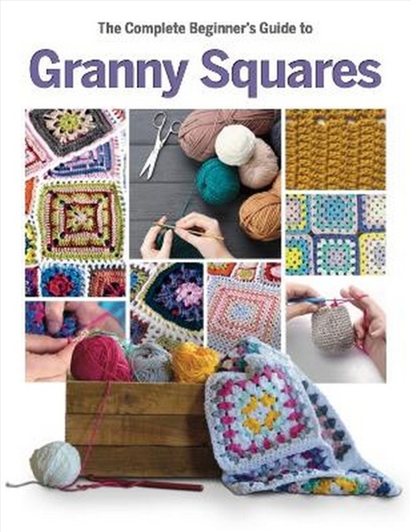 The Complete Beginner's Guide to Granny Squares/Product Detail/Crafts & Handiwork