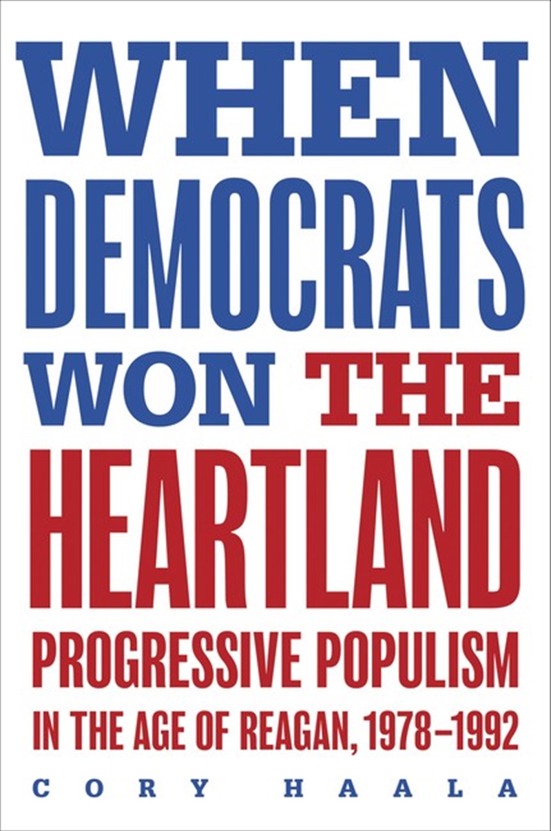 When Democrats Won the Heartland/Product Detail/History