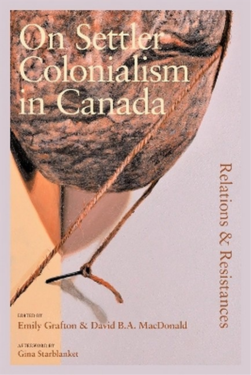On Settler Colonialism in Canada: Relations and Resistances/Product Detail/History