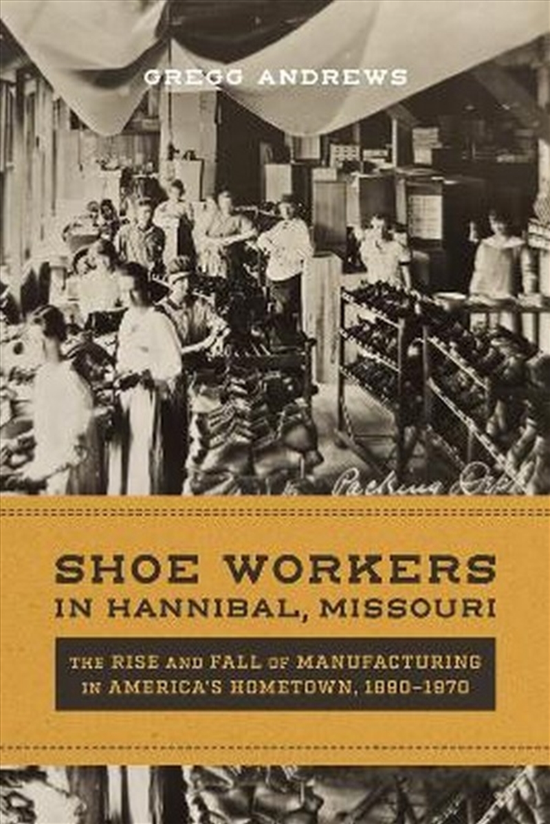 Shoe Workers in Hannibal, Missouri/Product Detail/History