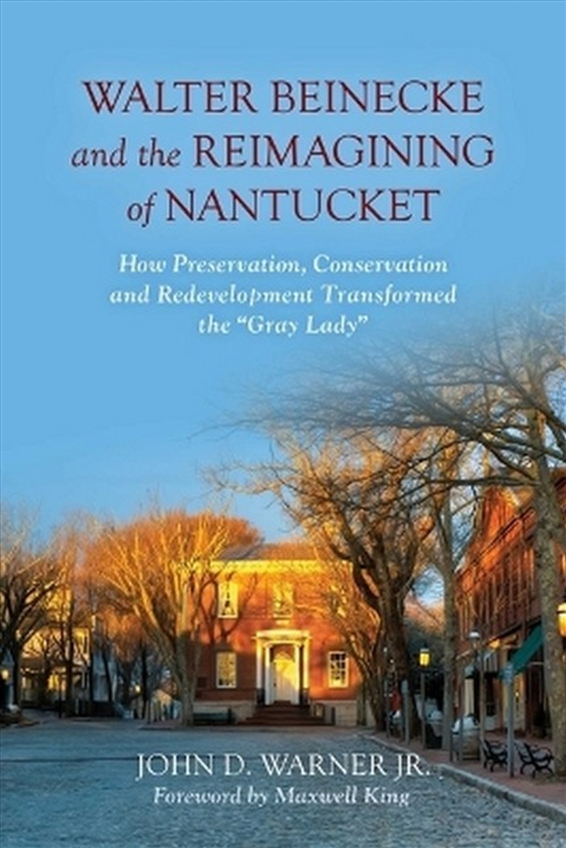 Walter Beinecke and the Reimagining of Nantucket/Product Detail/History