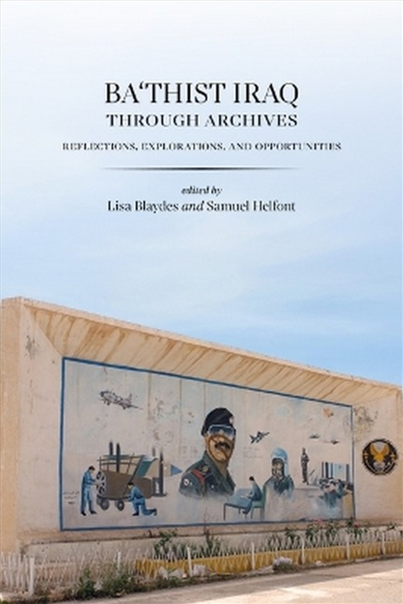 Ba'thist Iraq Through Archives/Product Detail/History