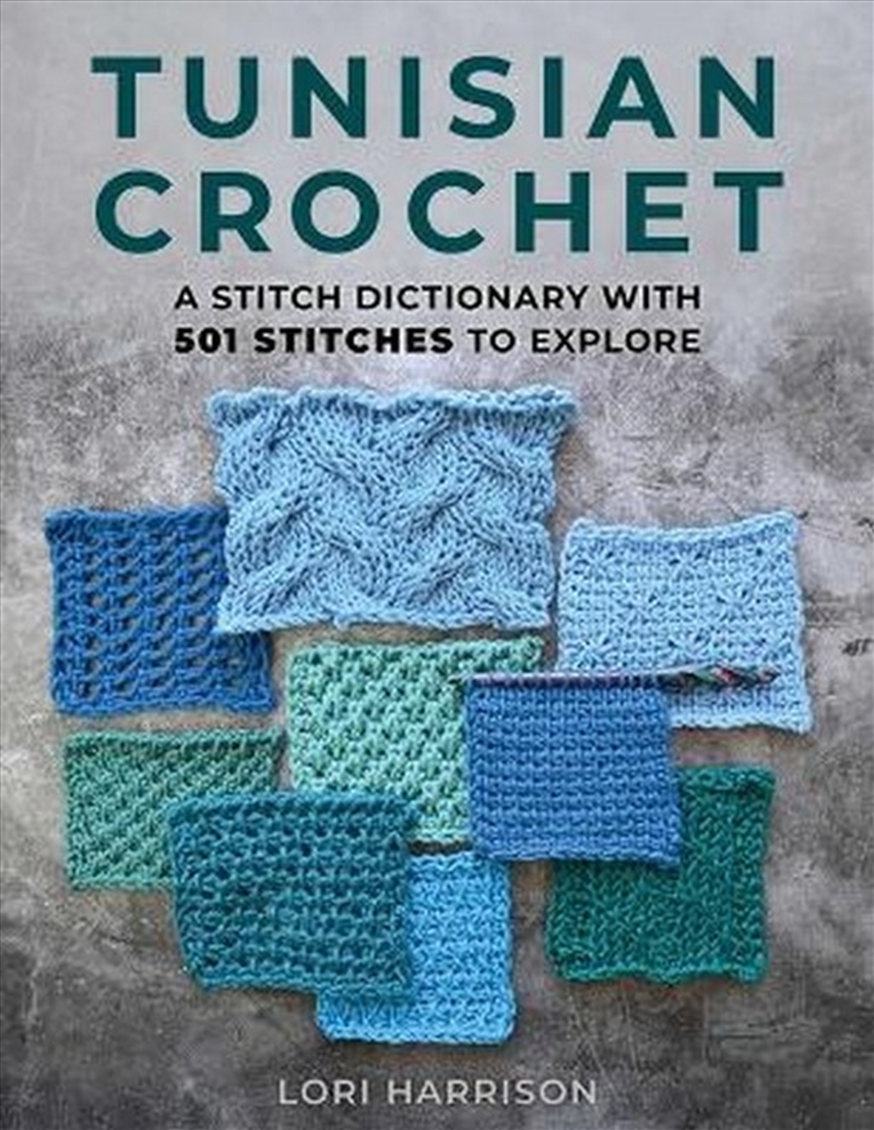 Tunisian Crochet: A Stitch Dictionary with 501 Stitches to Explore/Product Detail/Crafts & Handiwork