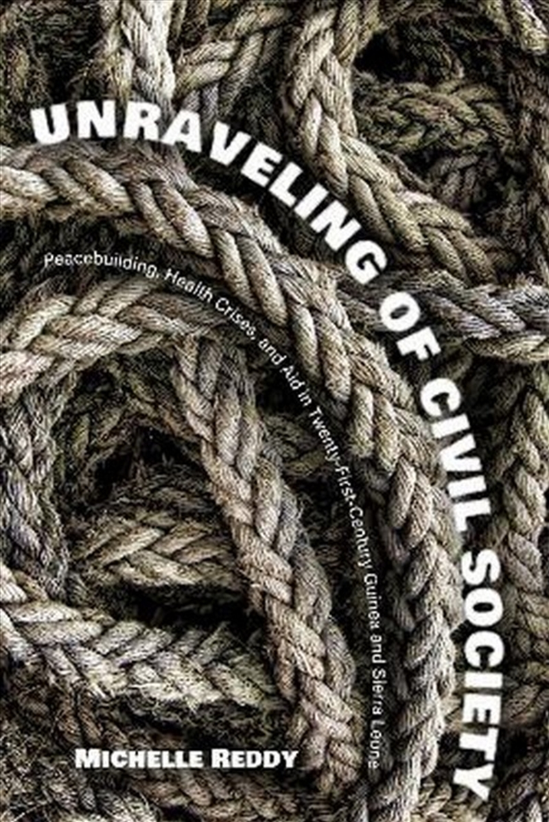 Unraveling of Civil Society/Product Detail/Politics & Government