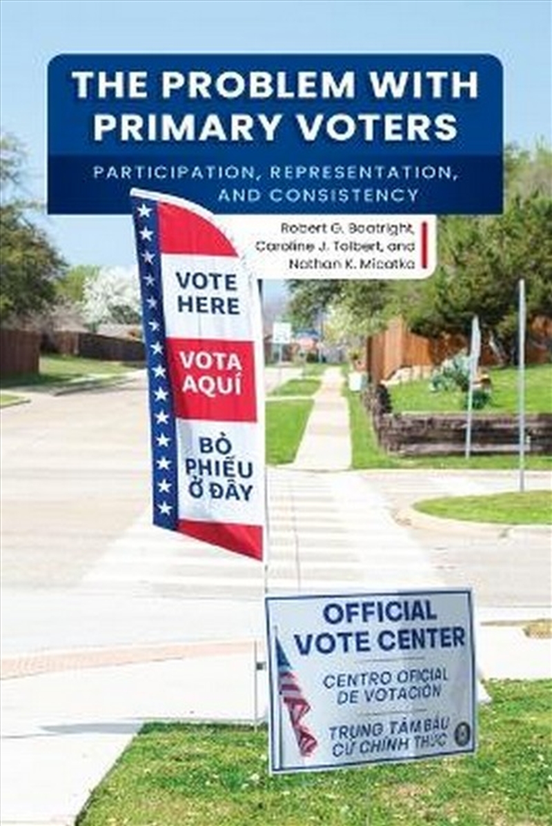 The Problem with Primary Voters/Product Detail/Politics & Government