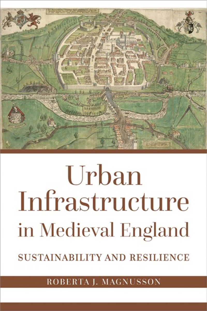 Urban Infrastructure in Medieval England/Product Detail/Reading