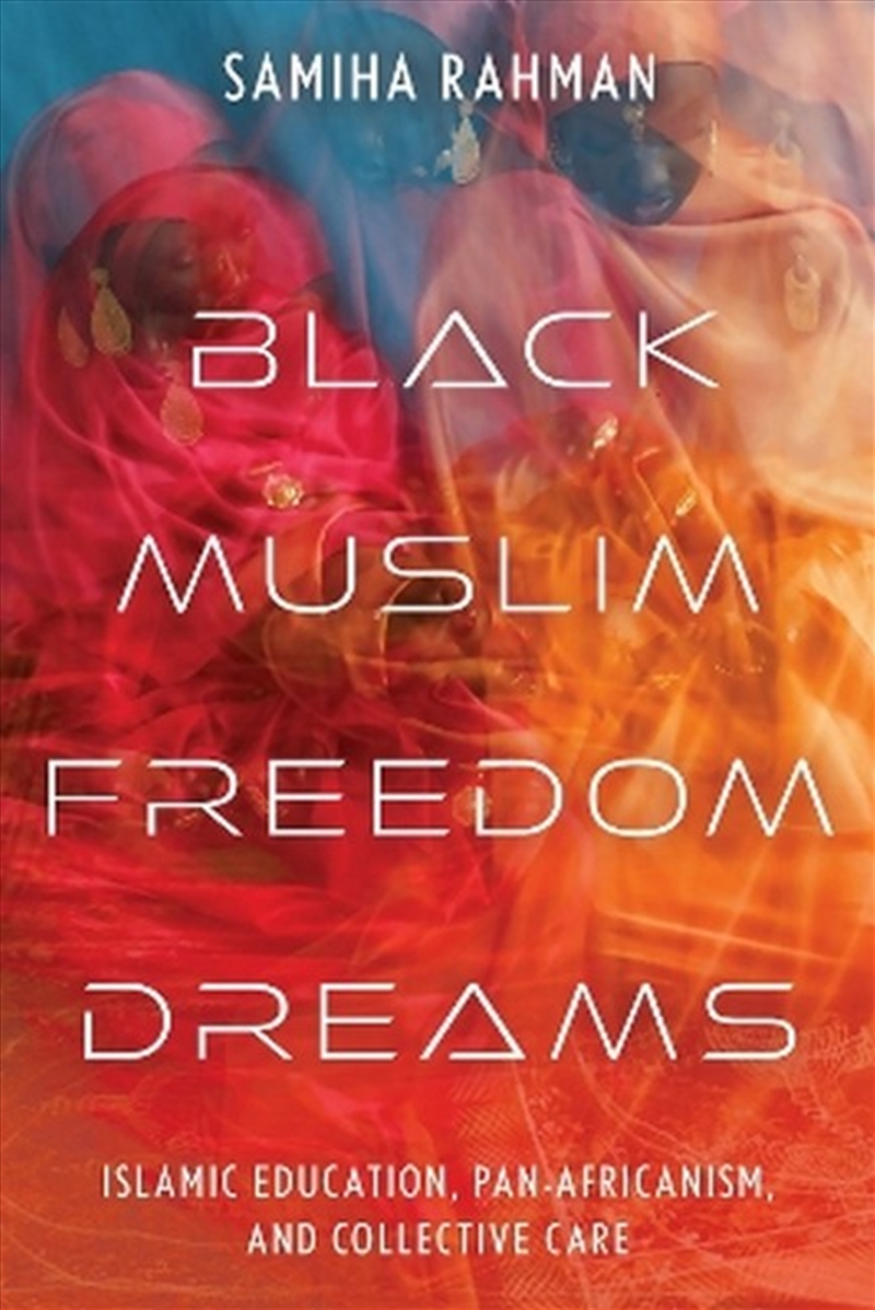 Black Muslim Freedom Dreams/Product Detail/Society & Culture