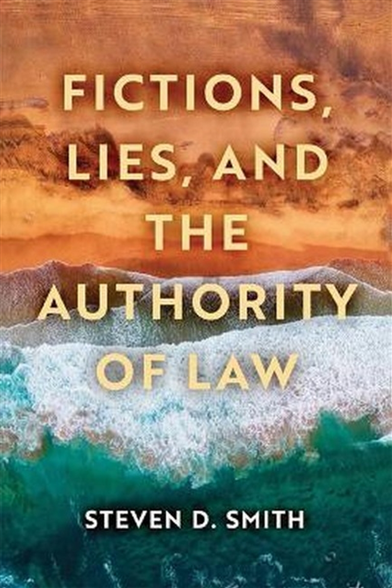 Fictions, Lies, and the Authority of Law/Product Detail/Reading