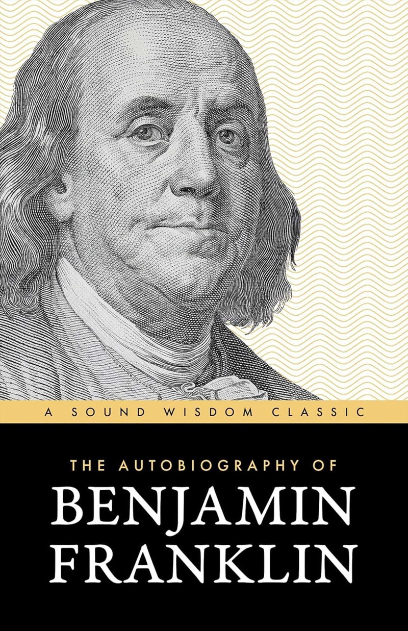The Autobiography of Benjamin Franklin/Product Detail/Historical Biographies