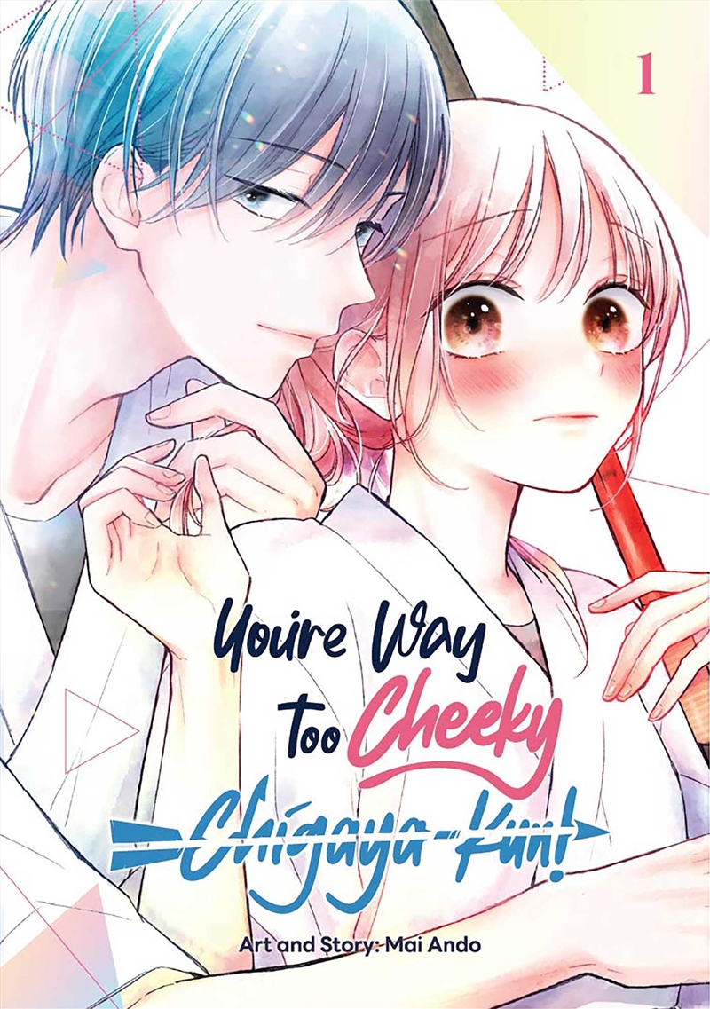 You're Way Too Cheeky, Chigaya-kun! Volume 1/Product Detail/Graphic Novels
