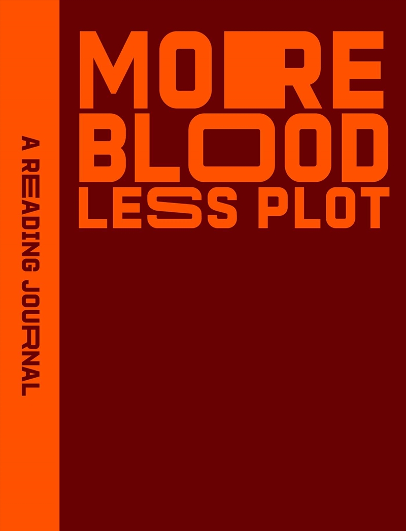 Reading Journal: More Blood, Less Plot/Product Detail/Notebooks & Journals