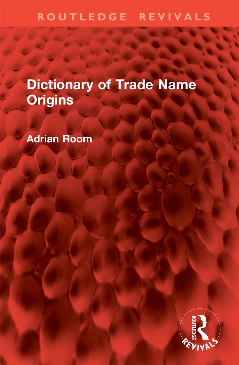 Dictionary of Trade Name Origins/Product Detail/Business Leadership & Management