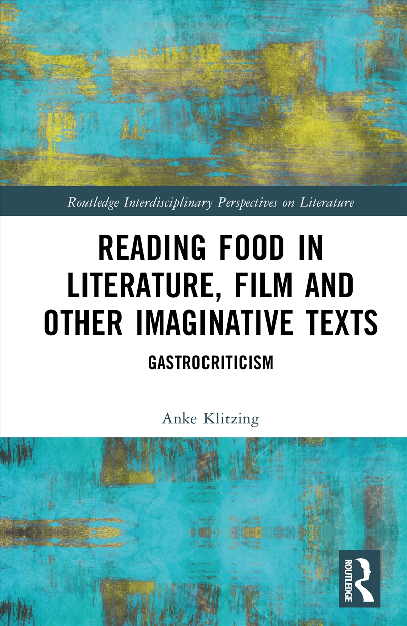 Reading Food in Literature, Film and Other Imaginative Texts/Product Detail/Literature & Poetry
