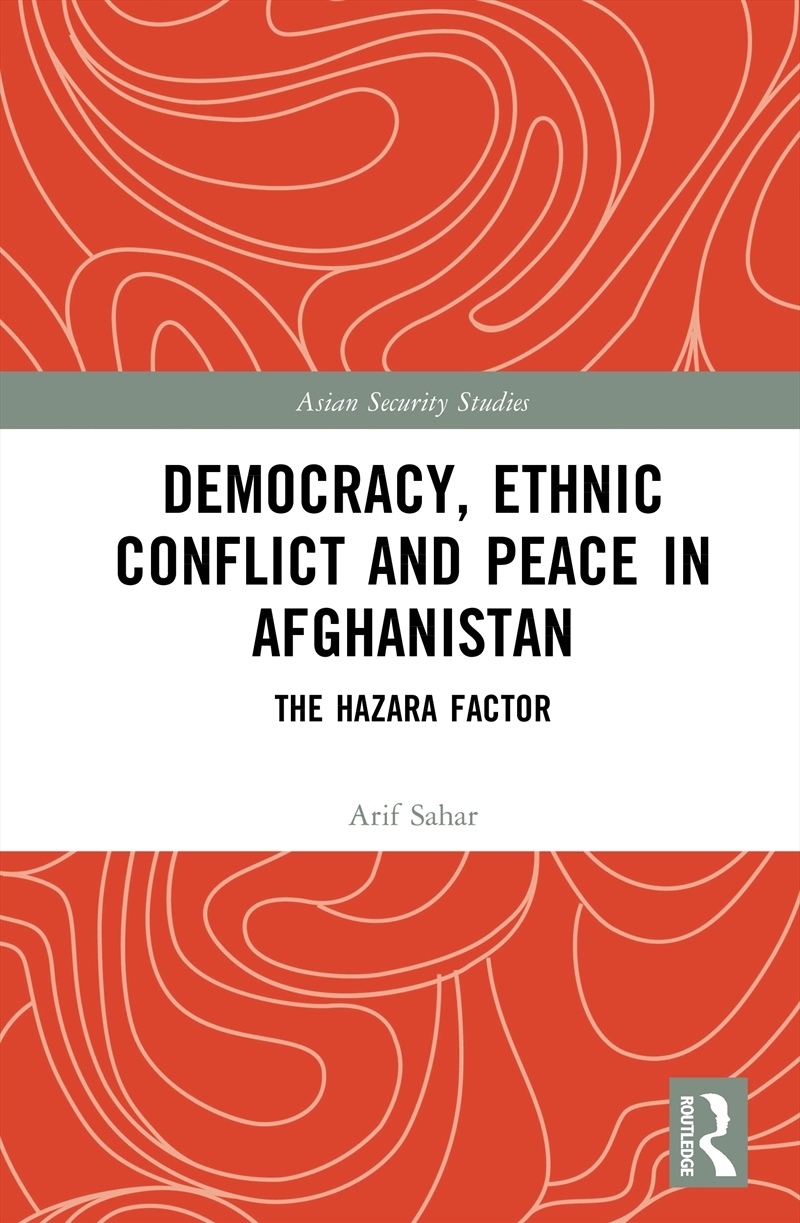 Democracy, Ethnic Conflict and Peace in Afghanistan/Product Detail/Military