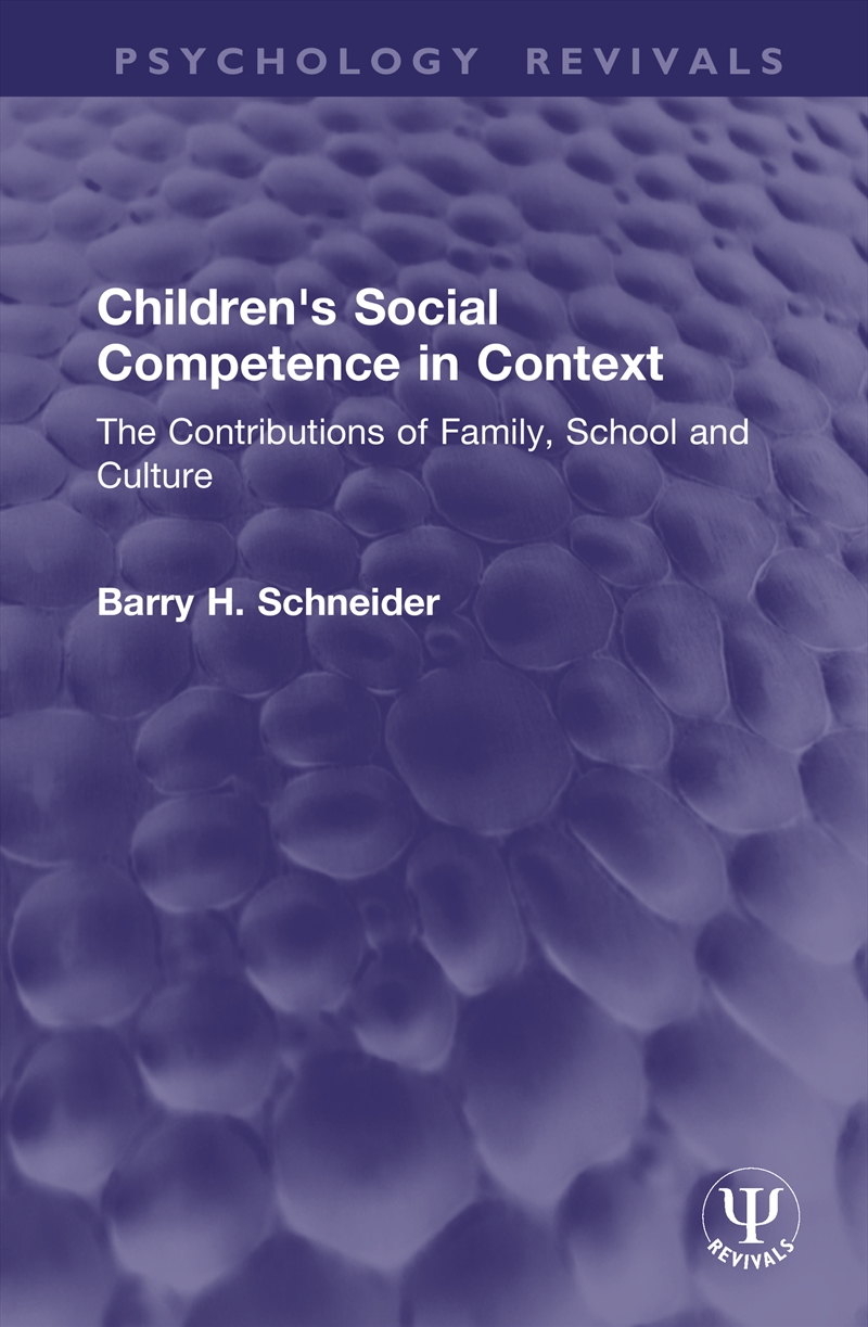 Children's Social Competence in Context/Product Detail/Psychology