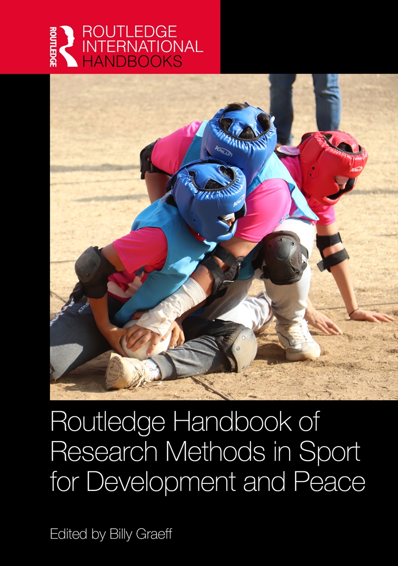 Routledge Handbook of Research Methods in Sport for Development and Peace/Product Detail/Society & Culture