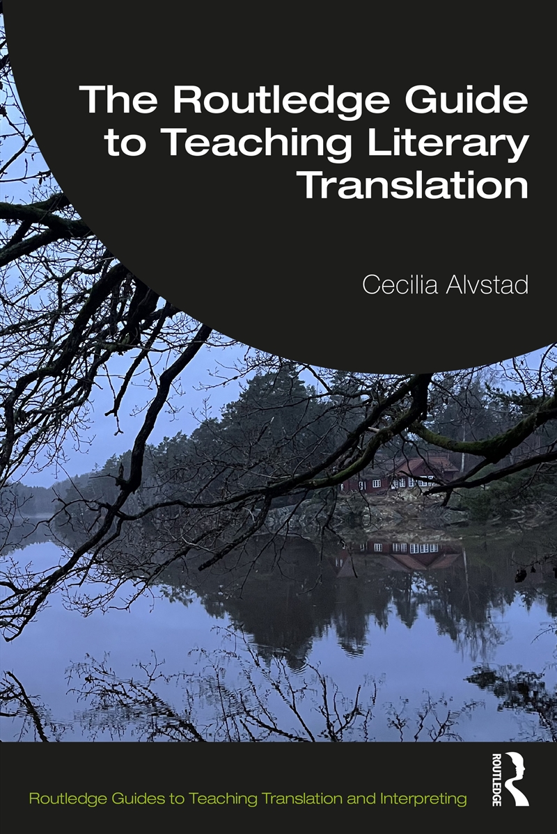 Routledge Guide to Teaching Literary Translation/Product Detail/Language & Linguistics