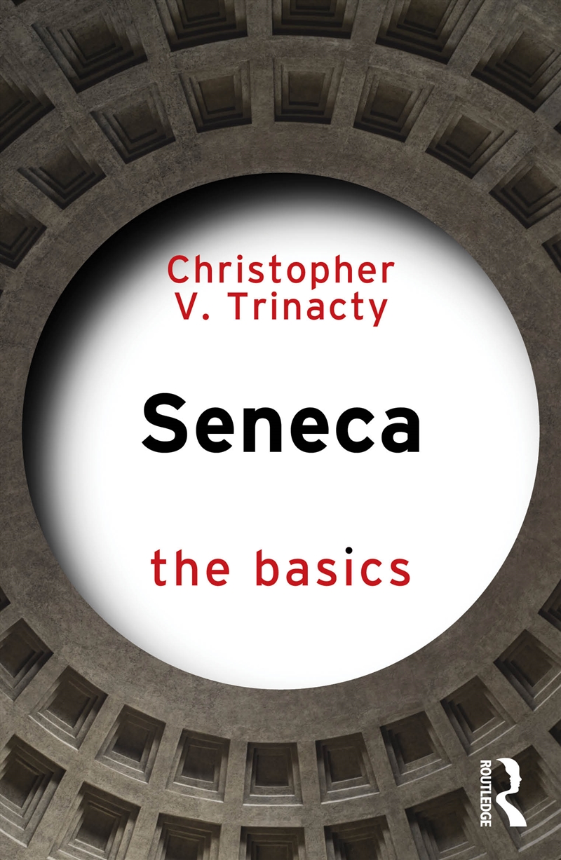 Seneca: The Basics/Product Detail/Reading