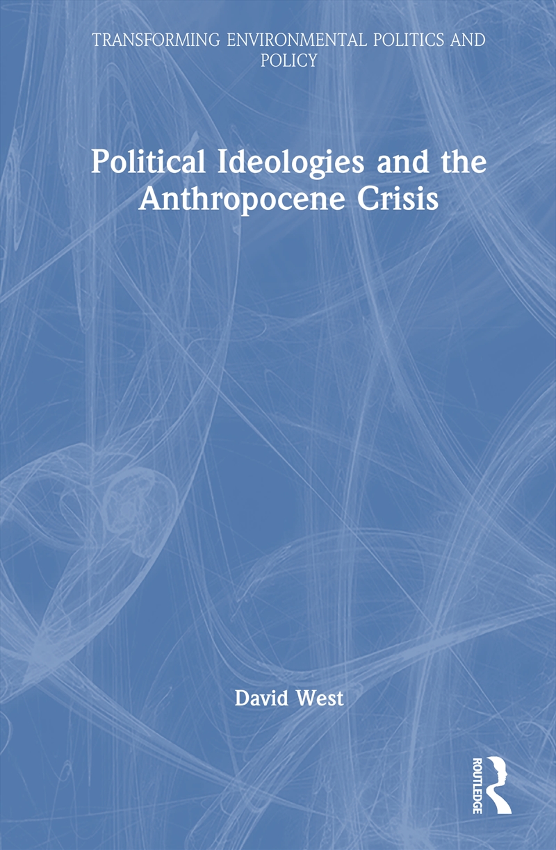 Political Ideologies and the Anthropocene Crisis/Product Detail/Science
