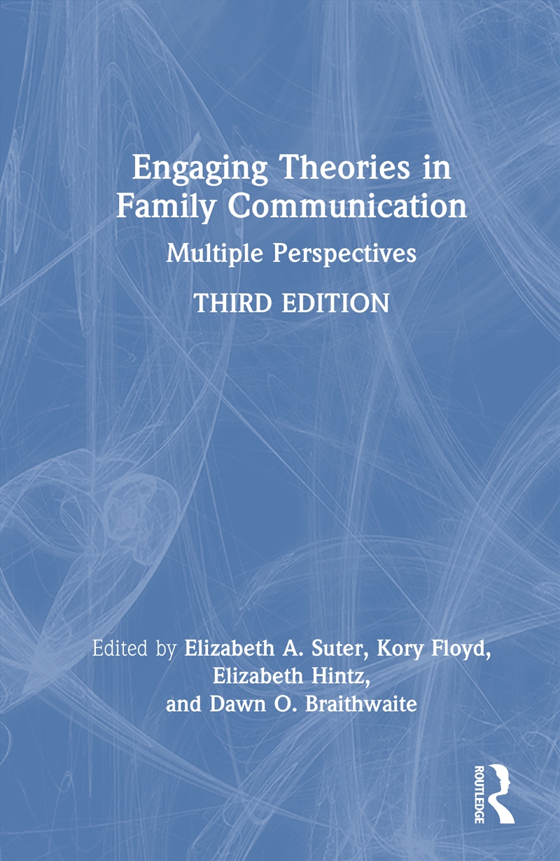 Engaging Theories in Family Communication/Product Detail/Education & Textbooks