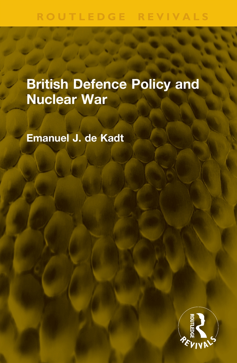 British Defence Policy and Nuclear War/Product Detail/Politics & Government