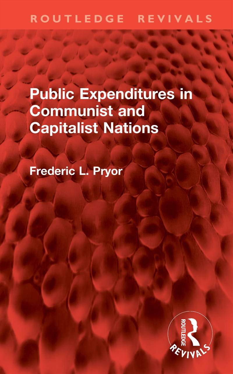 Public Expenditures in Communist and Capitalist Nations/Product Detail/Reading