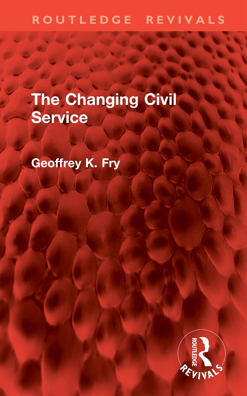 Changing Civil Service/Product Detail/Politics & Government