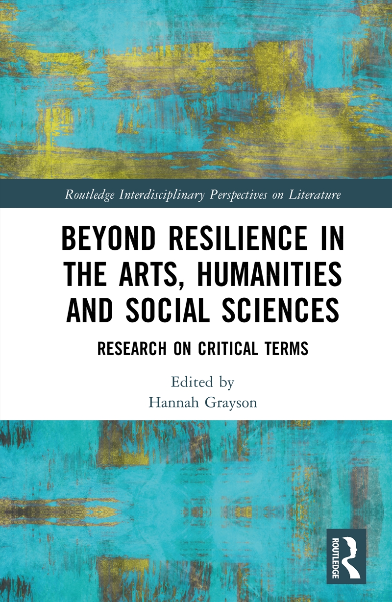 Beyond Resilience in the Arts, Humanities and Social Sciences/Product Detail/Literature & Poetry