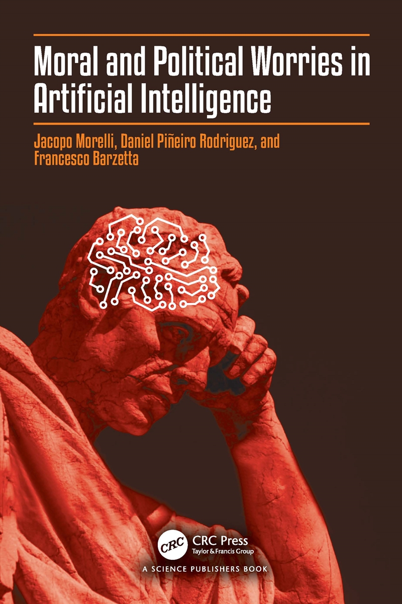 Moral and Political Worries in Artificial Intelligence/Product Detail/Reading