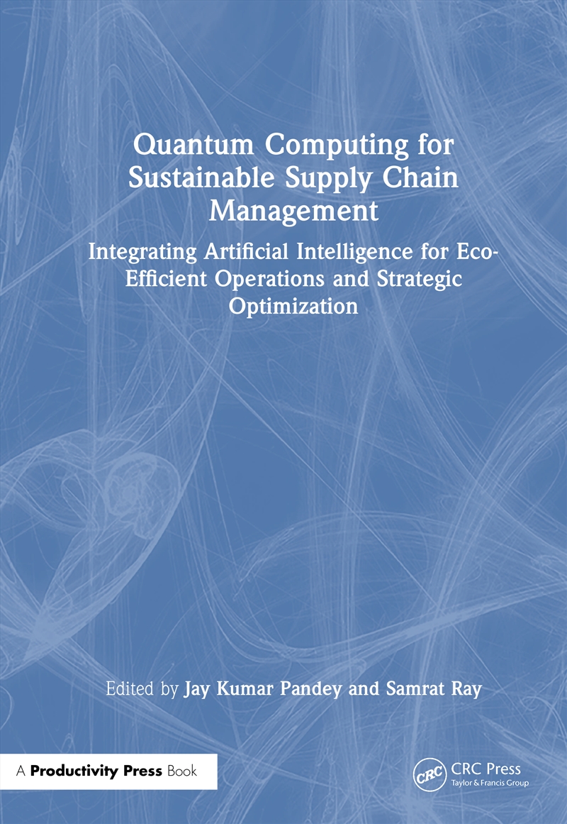 Quantum Computing for Sustainable Supply Chain Management/Product Detail/Business Leadership & Management