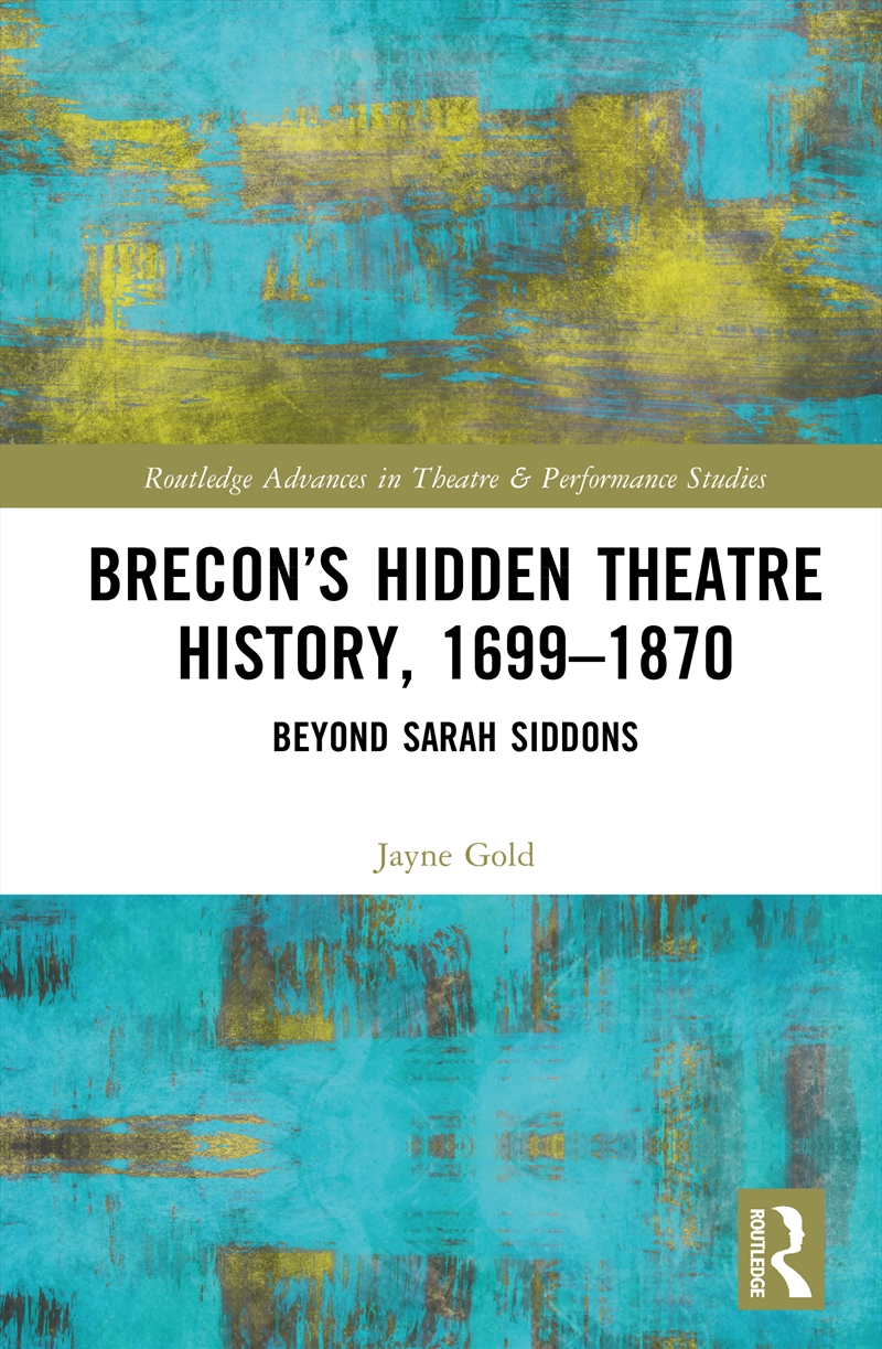 Brecon’s Hidden Theatre History, 1699–1870/Product Detail/Art