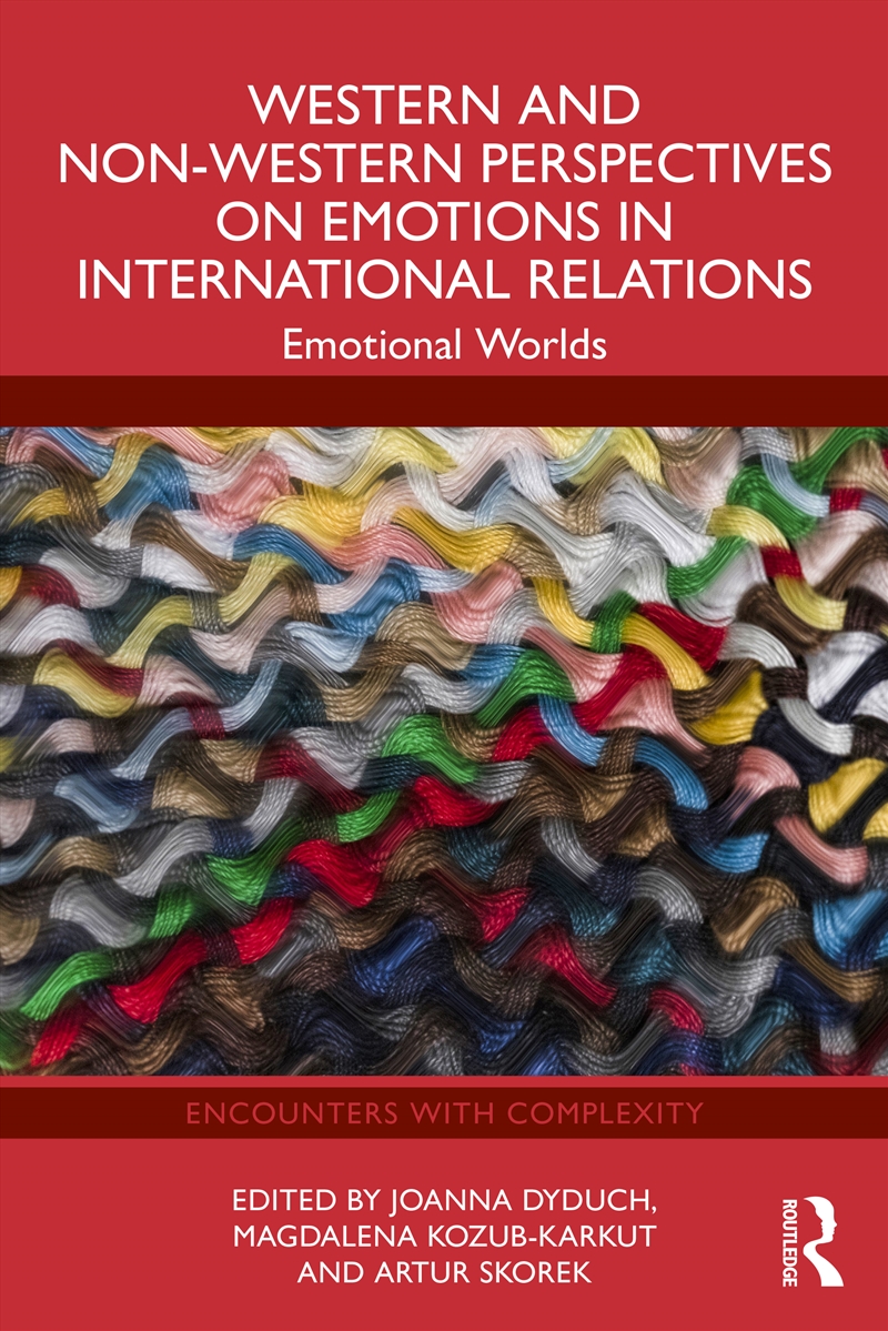 Western and Non-Western Perspectives on Emotions in International Relations/Product Detail/Politics & Government