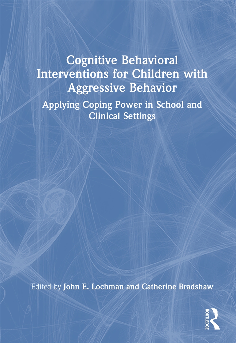 Cognitive Behavioral Interventions for Children with Aggressive Behavior/Product Detail/Healthcare